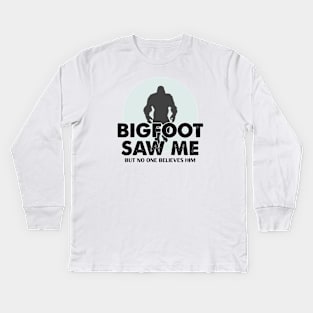 Bigfoot Saw Me Kids Long Sleeve T-Shirt